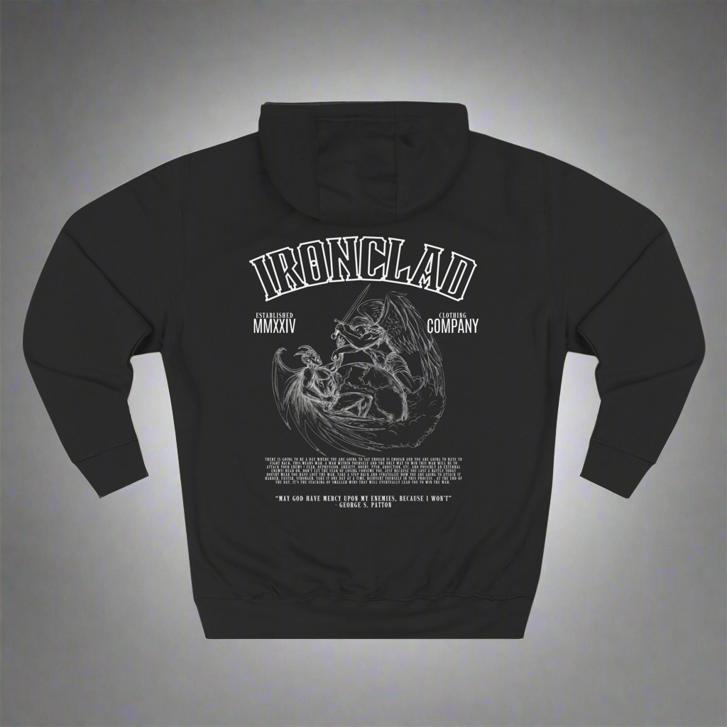 Ironclad “ May God Have Mercy Upon My Enemies, Because I won’t” Premium Pull Over Hoodie