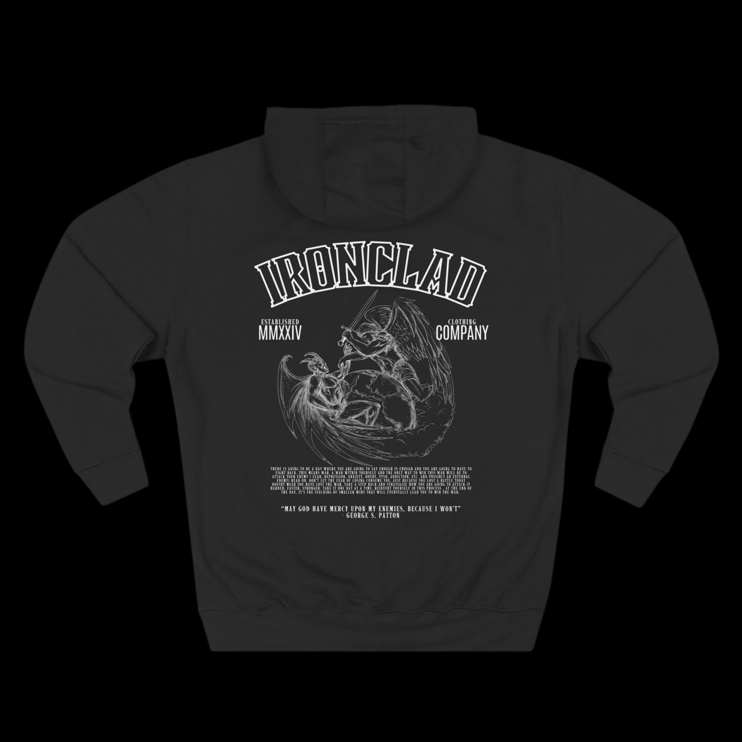 Ironclad “ May God Have Mercy Upon My Enemies, Because I won’t” Premium Pull Over Hoodie